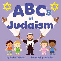 Book Cover for ABCs of Judaism by Rachel Tichauer