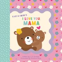 Book Cover for I Love You, Mama by J D Forester