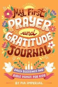 Book Cover for My First Prayer and Gratitude Journal by Pia Imperial