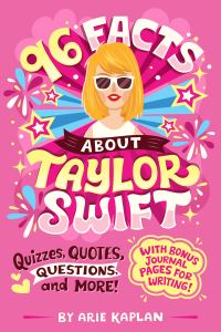 Book Cover for 96 Facts About Taylor Swift by Arie Kaplan