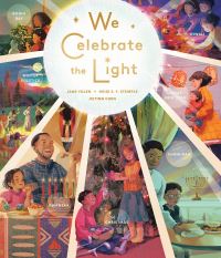 Book Cover for We Celebrate the Light by Jane Yolen, Heidi E Y Stemple