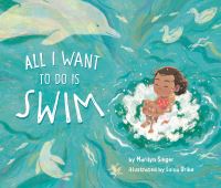 Book Cover for All I Want to Do Is Swim by 