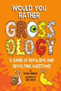 Book Cover for Would You Rather Grossology by Sylvia Branzei