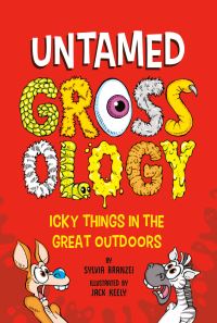 Book Cover for Untamed Grossology by Sylvia Branzei