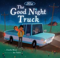 Book Cover for The Good Night Truck by Charlie Moon