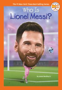 Book Cover for Who Is Lionel Messi? by James Buckley