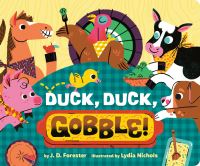 Book Cover for Duck, Duck, Gobble! by J D Forester