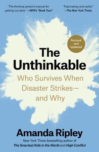 Book Cover for The Unthinkable by Amanda Ripley