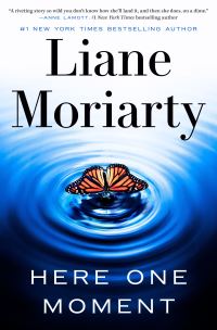 Book Cover for Here One Moment by Liane Moriarty