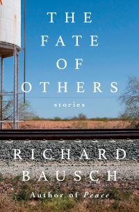 Book Cover for The Fate of Others by Richard Bausch