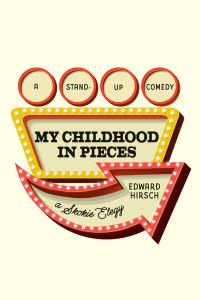 Book Cover for My Childhood in Pieces by Edward Hirsch