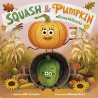 Book Cover for Squash and Pumpkin by G G McQueen