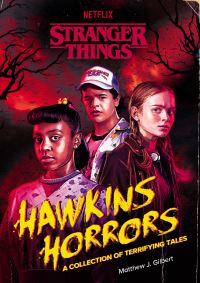 Book Cover for Hawkins Horrors (Stranger Things) by Matthew J Gilbert