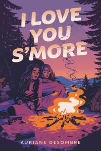 Book Cover for I Love You S'more by Auriane Desombre