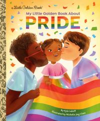 Book Cover for My Little Golden Book About Pride by Kyle Lukoff, Michelle Jing Chan