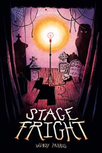 Book Cover for Stage Fright by Wendy Parris