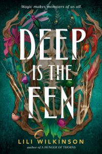 Book Cover for Deep Is the Fen by Lili Wilkinson