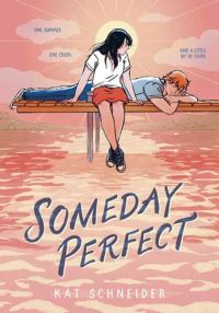 Book Cover for Someday Perfect by Kat Schneider