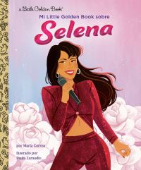 Book Cover for Mi Little Golden Book Sobre Selena (My Little Golden Book About Selena Spanish Edition) by Maria Correa, Paula Zamudio