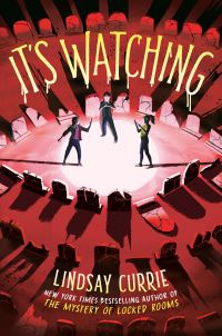 Book Cover for It's Watching by Lindsay Currie