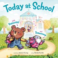 Book Cover for Today at School by Jessica Young, Renée Kurilla