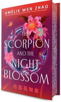 Book Cover for The Scorpion and the Night Blossom by Amélie Wen Zhao
