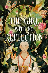 Book Cover for The Girl With No Reflection by Keshe Chow