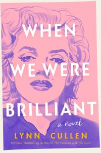 Book Cover for When We Were Brilliant by Lynn Cullen