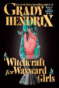 Book Cover for Witchcraft for Wayward Girls by Grady Hendrix