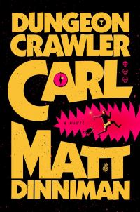Book Cover for Dungeon Crawler Carl by Matt Dinniman