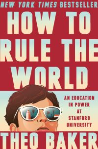 Book Cover for How to Rule the World by Theo Baker