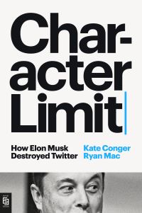 Book Cover for Character Limit by Kate Conger, Ryan Mac