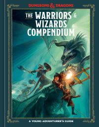 Book Cover for Warriors & Wizards Compendium (Dungeons & Dragons), The by Jim Zub, Stacy King