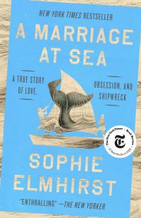 Book Cover for A Marriage at Sea by Sophie Elmhirst