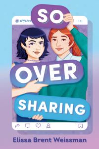 Book Cover for So Over Sharing by Elissa Brent Weissman