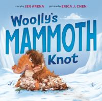Book Cover for Woolly's Mammoth Knot by Jen Arena