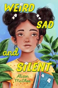 Book Cover for Weird Sad and Silent by Alison McGhee