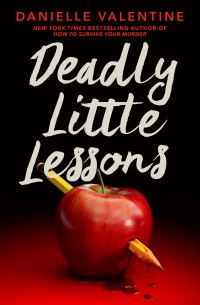 Book Cover for Deadly Little Lessons by Danielle Valentine