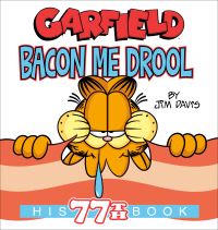 Book Cover for Garfield Bacon Me Drool by Jim Davis