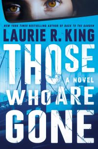 Book Cover for Those Who Are Gone by Laurie R King