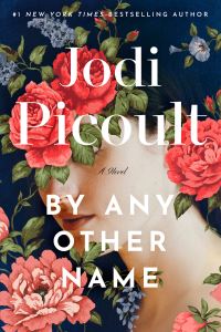 Book Cover for By Any Other Name by Jodi Picoult