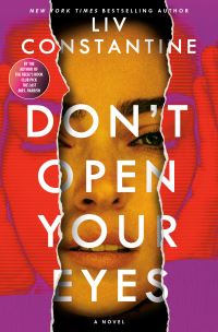 Book Cover for Don't Open Your Eyes by Liv Constantine