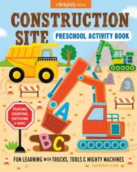 Book Cover for Construction Site Preschool Activity Book by Liv Wan,   Brightly