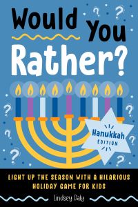 Book Cover for Would You Rather? Hanukkah Edition by Lindsey Daly