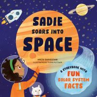 Book Cover for Sadie Soars Into Space by Arezu Sarvestani