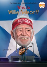 Book Cover for Who Is Willie Nelson? by David Stabler, Who HQ