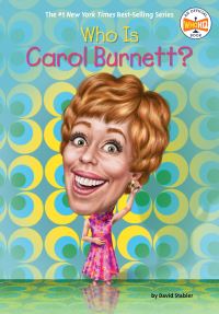 Book Cover for Who Is Carol Burnett? by David Stabler