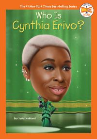 Book Cover for Who Is Cynthia Erivo? by Crystal Hubbard