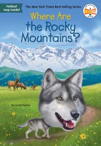 Book Cover for Where Are the Rocky Mountains? by Sarah Fabiny