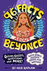 Book Cover for 96 Facts About Beyoncé by Arie Kaplan